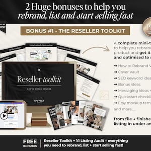 May include: An image promoting a reseller toolkit with the text "Reseller toolkit" and "Canva Crash Course". The image includes a tablet, a computer monitor, and several documents. The text promises bonuses to help rebrand, list, and sell.