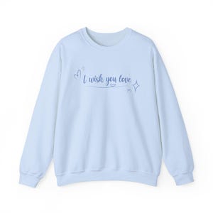 Laufey I Wish You Love Crewneck Sweatshirt, Cozy Unisex Sweatshirt, Song Lyrics, Gift for Her, Valentine&#39;s Day Apparel, Birthday Present