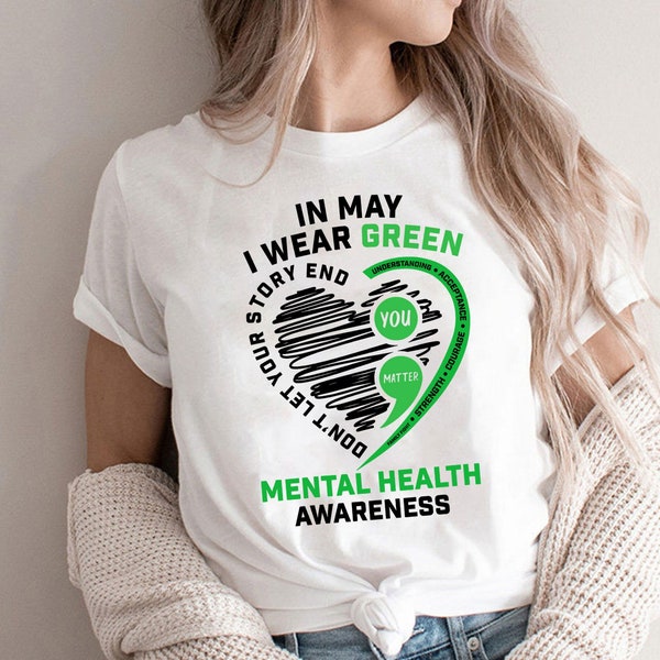 In May We Wear Green Semicolon Mental Health Awareness shirt sweatshirt tank top v-neck hoodie