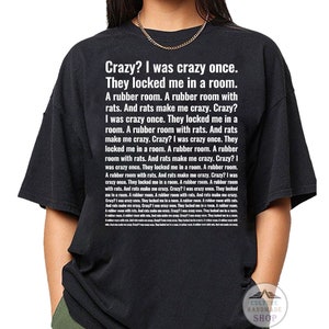 Crazy I Was Crazy Once Funny Trending Meme T-shirt