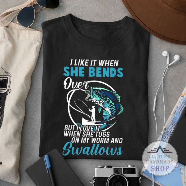 I Like It When She Bends Over but I Love It When She Tugs on My Worm