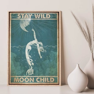 Póster de sirena Stay Wild Moon Child Poster (sin marco)