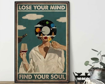 Cartel vintage de música, Lose Your Mind Find Your Soul Vintage Print, chica con cartel de vino (sin marco)