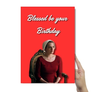 Tarjeta de cumpleaños inspirada en el cuento de la criada / Bendito sea su cumpleaños / Regalo de la tarjeta de cumpleaños del fan del cuento de la criada