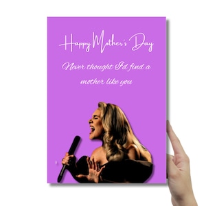 Adele inspirierte Muttertagskarte | alles Gute zum Muttertag: Hätte nie gedacht, dass ich eine Mutter wie dich finden würde | Promi-Muttertagskarte