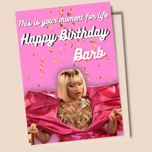 Nicki Minaj Birthday Card This is Your Moment for Life Happy Birthday