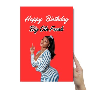 Megan Thee Hengst | Happy Birthday Big Ole Freak Geburtstagskarte| Promi-Geburtstagskarte | Megan Hengst Fans