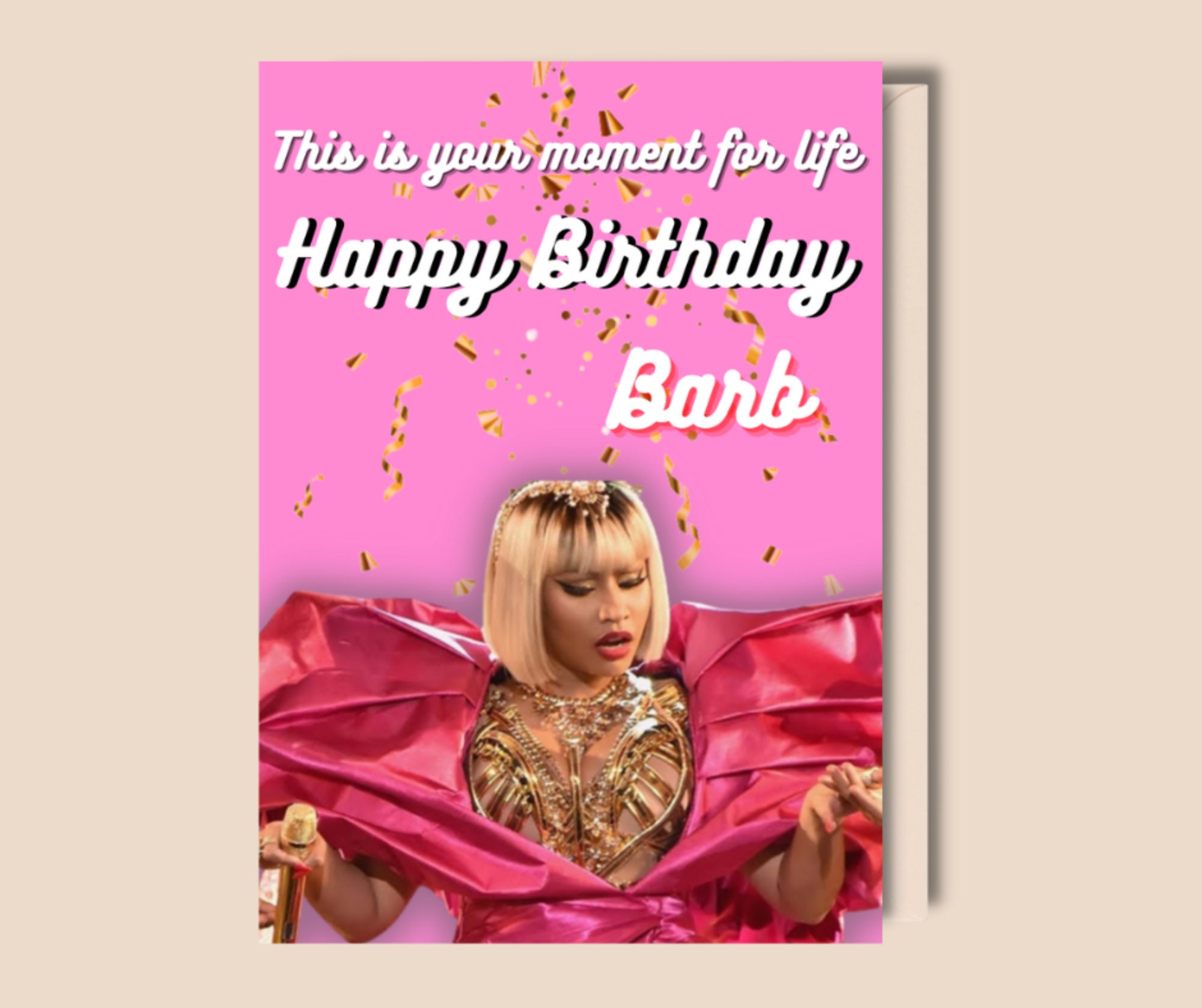 Nicki Minaj Birthday Card| This is Your Moment for Life Happy Birthday Barb  | Celebrity Birthday Card - Etsy, image size:2000x1677