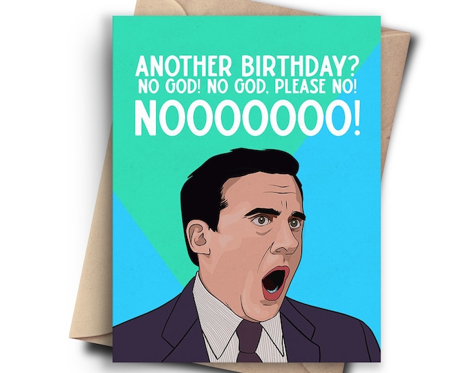Another Birthday? NOOOOOOO