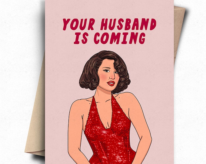 Your Husband is Coming