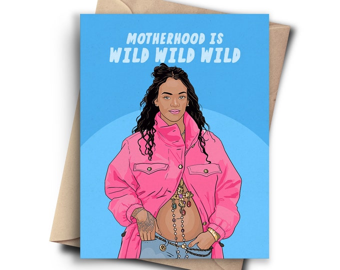 Motherhood is Wild Wild Wild