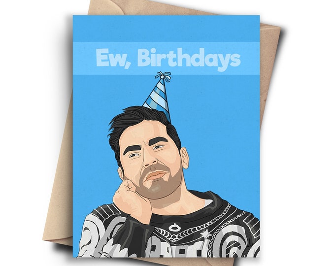 Ew, Birthdays