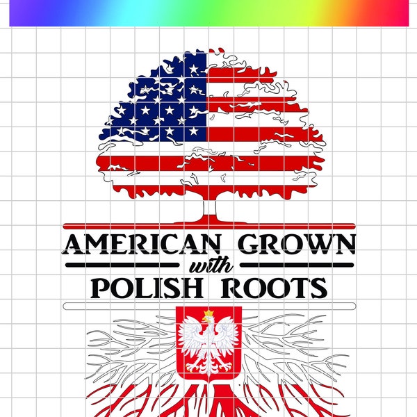 American Grown with Polish Roots JPG / PNG Digital Files