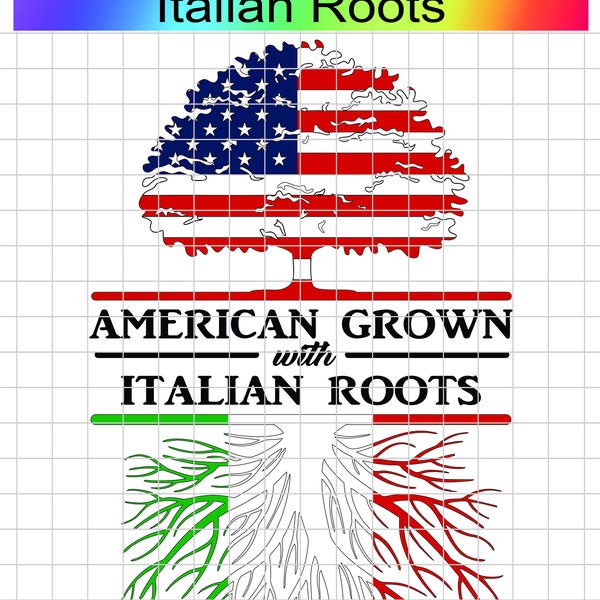 American Grown with Italian Roots JPG and PNG Digital Files