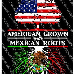 American Grown con radici messicane (con lettere bianche) File digitali JPG e PNG