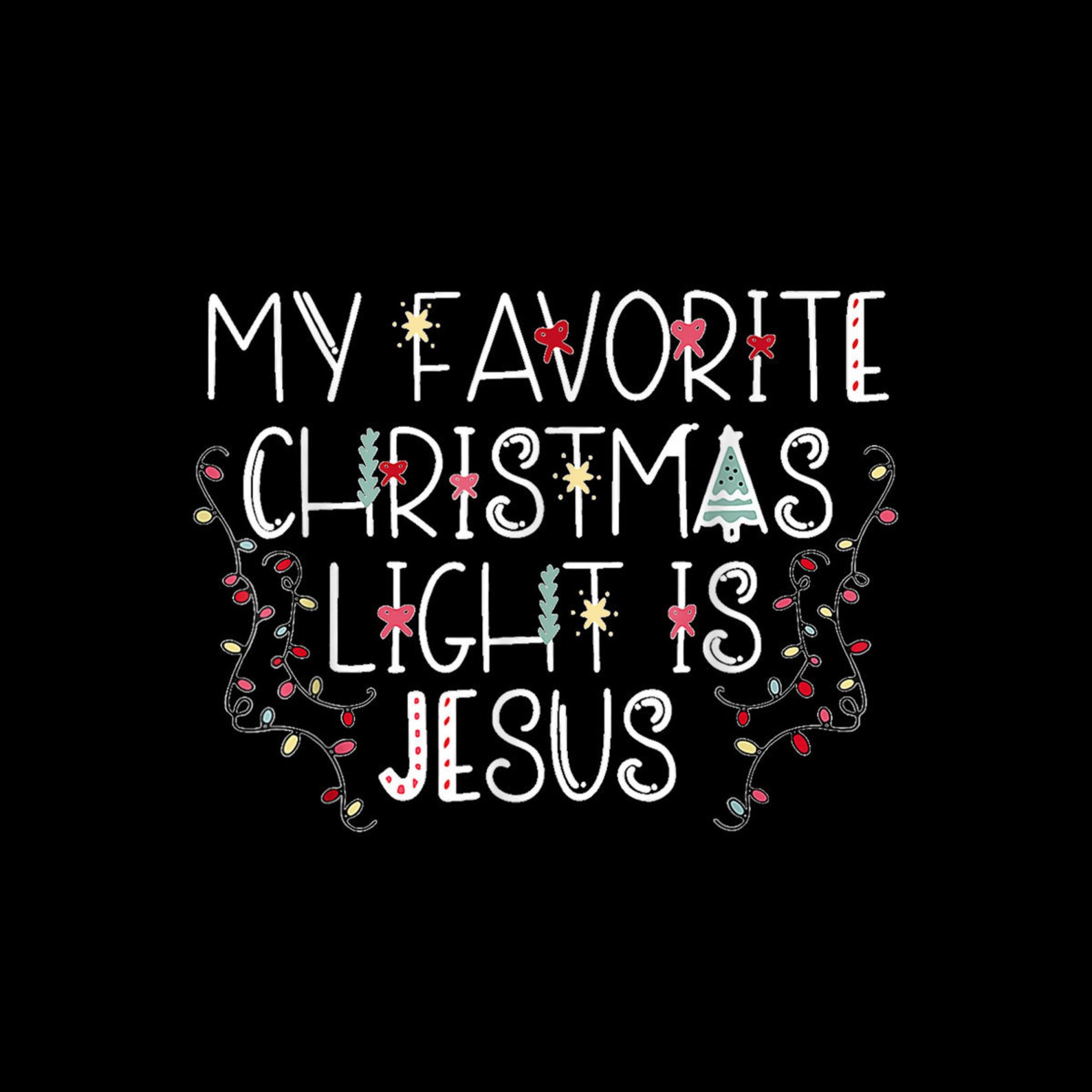 My Favorite Christmas Light is Jesus Digital PNG - Etsy
