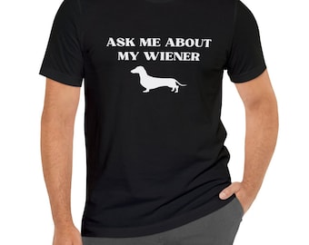 Vraag me over mijn Wiener unisex jersey T-shirt met korte mouwen
