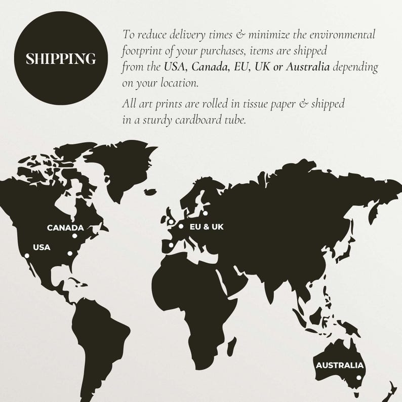 Shipping information for Modern Antique Prints. Items are shipped from the USA, Canada, EU, UK, or Australia based on the customers location. All art prints are rolled in tissue paper and shipped in a sturdy cardboard tube.