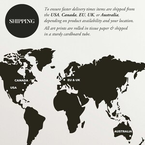Shipping information graphic showing that items are shipped from the USA, Canada, EU, UK, or Australia based on the customers location and product availability. All art prints are rolled in tissue paper and shipped in a sturdy cardboard tube.