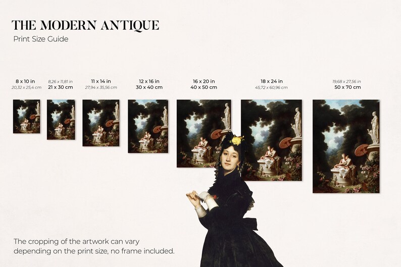 May include: A print size guide for a painting of a woman in a garden setting. The guide shows different print sizes in inches and centimeters. The painting features a woman in a black dress standing in front of a painting of a woman in a garden setting. The painting is titled "The Modern Antique".
