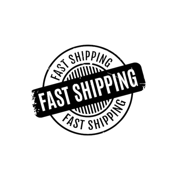 FAST SHIPPING, Upgrade to fast shipping, express shipping