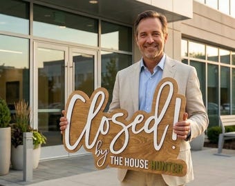 Personalized Real Estate Closing Sign: Custom Realtor Sold Sign