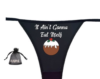 It ain't gonna eat itself Christmas Panti Gift Underwear with Custom Gift Bag, Gag Gift for Her, Cheeky Lingerie Gift for Couples