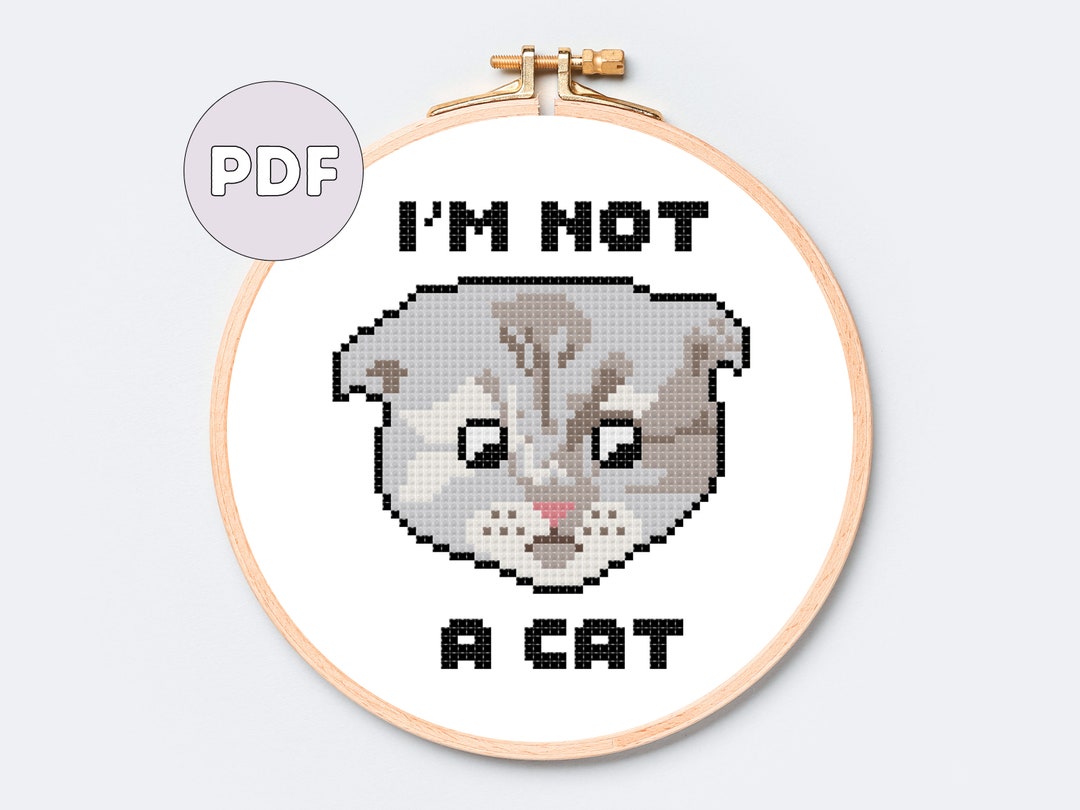 Im Not a Cat Meme Cross Stitch Pattern - Etsy Australia