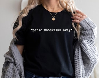 New Girl T-shirt, Nick Miller Quote Tee, “Panic Moonwalks Away,” Funny Nick Miller Merch, New Girl Fan Gift, Christmas Gift, Gift For Her,