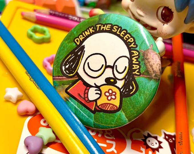 Esnupi Drink The Sleepy Away Button