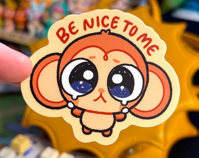 Be Nice To Me Monkey Sticker