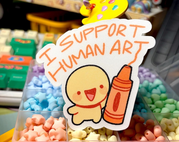 I Support Human Art Sticker