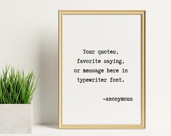 Personalised Quote Print, Custom typewriter Print,Typewriter Printable Wall Art,Vintage quote print, Personalized Quote Art Digital Download