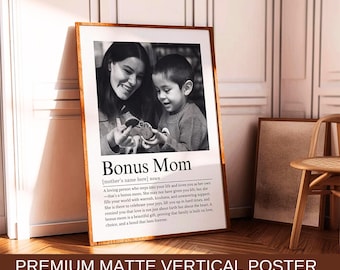 Personalized Bonus Mom Gift Definition Print, Stepmom Birthday Gift from Daughter, Custom Photo Gift for Stepmother, Bonus Mom Poster