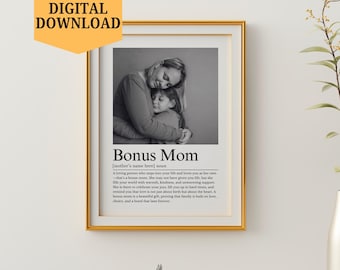 Personalized Bonus Mom Definition Art Print: Custom Photo Gift (Digital Download)