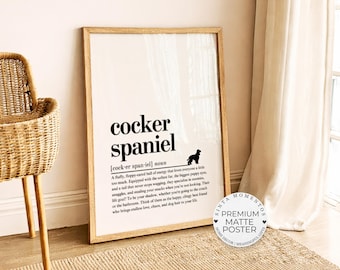 Funny Cocker Spaniel Definition Print, Dog Keepsake Gift Home Decor, Gift For Dog Owner Dog Artwork Poster, Pet Owner Funny Gift Wall Poster