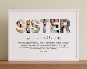 Geschenk für Schwester bei ihrer Hochzeit, personalisiertes Schwester-Hochzeitsgeschenk, Schwester-Foto-Collage-Geschenk von der Braut, Schwester der Braut-Geschenk-Plakat