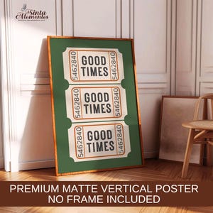 Póster retro de entradas de Good Times, arte de pared con entradas verdes, decoración moderna para el hogar (sin marco), carrito de bar, impresión vintage de entradas de Good Times, arte de pared enviado