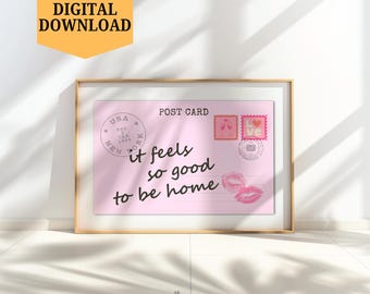 It Feels So Good To Be Home Print: Retro Pink Postcard Poster (Digital Download)