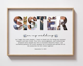 Geschenk für Schwester bei ihrer Hochzeit, personalisierte Schwester Hochzeitsgeschenk, Schwester Foto Collage Geschenk von der Braut, Schwester der Braut Geschenk