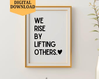 Leadership Quote Printable Wall Art | We Rise By Lifting Others Print Digital Download | Office Decor Mentor Teacher Gift