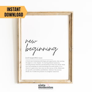 Inspirational New Beginning Definition Print New Chapter Motivational Poster Housewarming Thoughtful Gift Ideas New Beginnings Sign Download