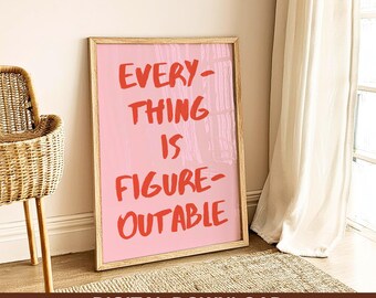 Everything Is Figureoutable Print, Pink Office Print, Uplifting & Inspirational Quote Poster, Motivational Wall Art, Affirmation Poster