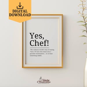 Yes Chef Meaning Poster, Yes Chef Definition Printable Wall Art, Bon Appetit French Quote Poster, Minimalistic Kitchen Yes Chef Poster