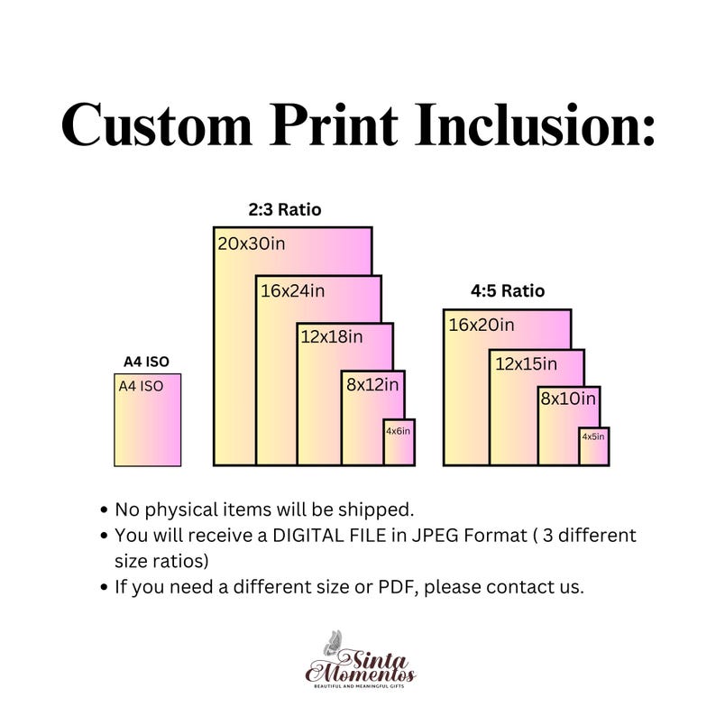May include: A graphic showing different print sizes available for purchase. The sizes are shown in inches and include A4 ISO, 20x30in, 16x24in, 12x18in, 8x12in, 4x6in, 16x20in, 12x15in, 8x10in, and 4x5in. The text "Custom Print Inclusion" is at the top of the graphic.
