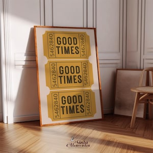 Good Times Yellow Ticket Wall Art Bar Cart Wall Decor Digital Download Good Times Ticket Print Retro Wall Art Trendy Wall Art Prints