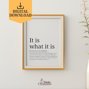 Grappig het is wat het is afdrukbare muurkunst, grappig huis print, het is wat het is definitie poster, digitale download, werk vanuit huis poster