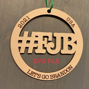 FJB_2021_USA_LET&#39;S GO BRANDON ornament SVG file