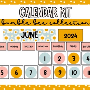 Printable Calendar Kit for Classroom with a Bumble Bee Theme