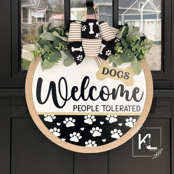 Front Door Decor | Welcome We Hope You Like Dogs | Year Round Wreath | Dog | Dog Door Hanger | Door Wreath | Funny Dog Sign | Dog Door Sign